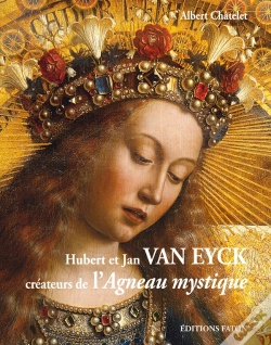Capa do artigo Hubert Et Jan Van Eyck ; Créateurs De L'Agneau Mystique