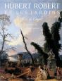 Hubert Robert Et Les Jardins - Preview