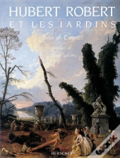 Hubert Robert Et Les Jardins