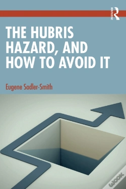 Capa do artigo Hubris Hazard, And How To Avoid It