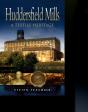 Huddersfield Mills - Preview