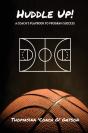 Huddle Up! A Coach'S Playbook For Program Success - Preview