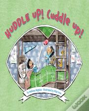 Huddle Up! Cuddle Up!