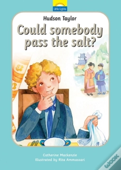 Capa do artigo Hudson Taylor: Could Somebody Pass The Salt?