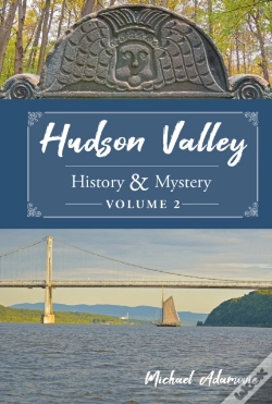 Capa do artigo Hudson Valley History & Mystery, Volume 2