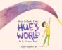 Hue'S World: A Colorful Mindfulness Tale - Preview
