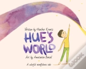 Hue'S World: A Colorful Mindfulness Tale