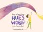 Hue'S World - Preview