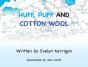 Huff, Puff And Cotton Wool - Preview