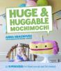 Huge & Huggable Mochimochi - Preview