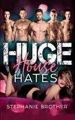 Huge House Hates