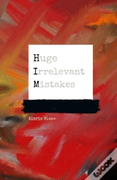 Huge Irrelevant Mistakes