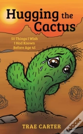 Hugging The Cactus