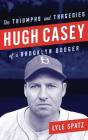 Hugh Casey - Preview