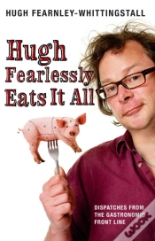Capa do artigo Hugh Fearlessly Eats It All