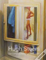 Hugh Steers - The Complete Paintings