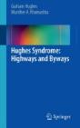 Hughes Syndrome: Highways And Byways - Preview