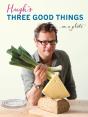 Hugh'S Three Good Things - Preview