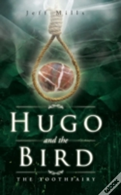 Capa do artigo Hugo And The Bird: The Toothfairy