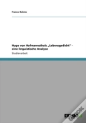 Hugo Von Hofmannsthals  Lebensgedicht  - Eine Linguistische Analyse