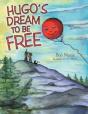 Hugo'S Dream To Be Free - Preview