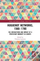 Huguenot Networks, 1560â€“1780