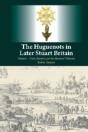 Huguenots In Later Stuart Britain - Preview