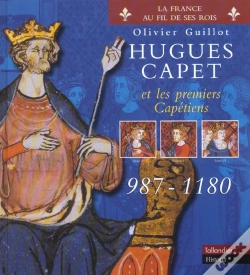 Capa do artigo Hugues Capet Et Les Premiers Capetiens 987-1180
