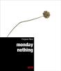 Hugues Reip ; Monday Nothing - Preview