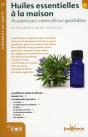 Huiles Essentielles À La Maison ; Assainissez Votre Décor Quotidien - Preview