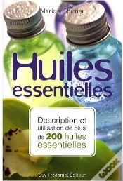 Capa do artigo Huiles Essentielles ; Description Et Utilisation De Plus De 200 Huiles Essentielles