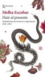 Huir Al Presente - Preview