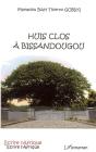 Huis Clos A Bissandougou - Preview