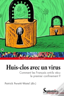 Capa do artigo Huis-Clos Avec Un Virus : Comment Les Français Ont-Ils Vécu Le Premier Confinement ?
