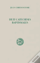 Huit Catéchèses Baptismales