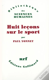Huit Leçons Sur Le Sport