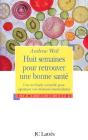 Huit Semaines Pour Retrouver Une Bonne Sante - Preview