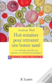 Capa do artigo Huit Semaines Pour Retrouver Une Bonne Sante