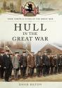 Hull In The Great War - Preview