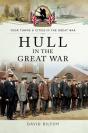 Hull In The Great War - Preview