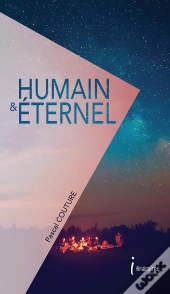 Humain & Eternel