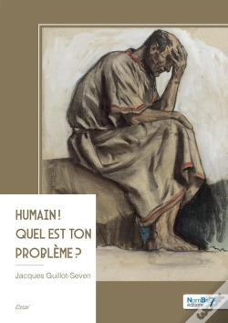 Capa do artigo Humain ! Quel Est Ton Problème ?