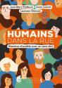 Humains Dans La Rue ; Histoires D'Amitiés Avec Ou Sans Abri - Preview