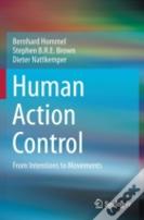 Human Action Control