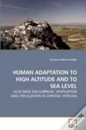 Human Adaptation To High Altitude And To