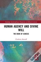 Human Agency And Divine Will