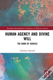 Human Agency And Divine Will