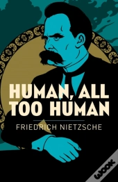 Human, All Too Human