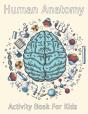 Human Anatomy Activity Book For Kids - Preview