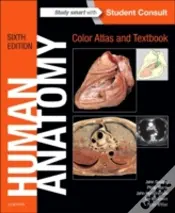 Human Anatomy, Color Atlas And Textbook